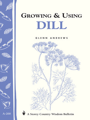 cover image of Growing & Using Dill